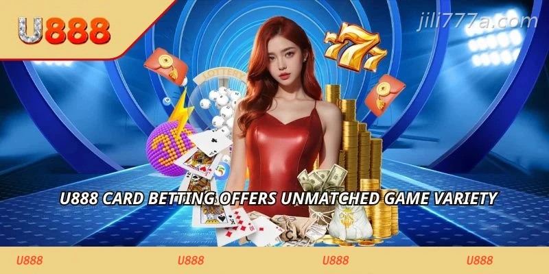 JILI777 card betting offers unmatched game variety