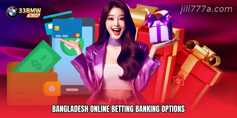 Bangladesh online betting banking options complete guide