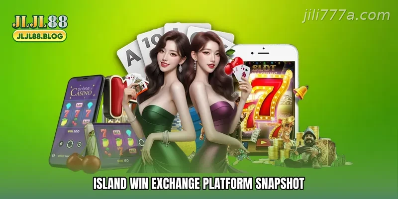 Island win exchange Platform Snapshot